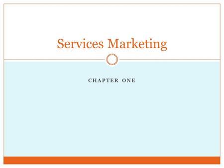CHAPTER ONE Services Marketing. What is a service? One definition of a service: Activities, deeds, or other basic intangibles offered for sale to consumers.