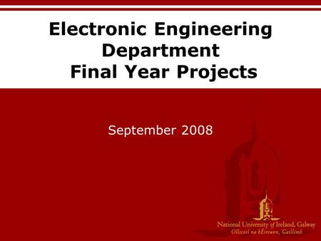 Electronic Engineering Department Final Year Projects September 2008.