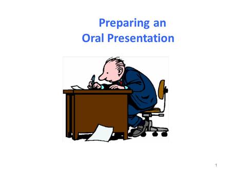 Preparing an Oral Presentation