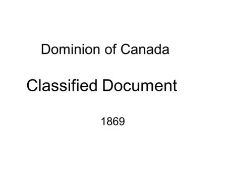 Dominion of Canada Classified Document 1869. To the students in their eighth year of elementary, of Professor K. Harvey, at the common school of Humber.