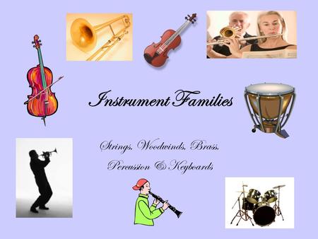 Strings, Woodwinds, Brass, Percussion & Keyboards