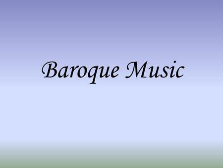 Baroque Music. Sonata A work for solo piano, or a solo instrument accompanied by harpsichord. Often the basso continuo would also be played by a cello/Viola.