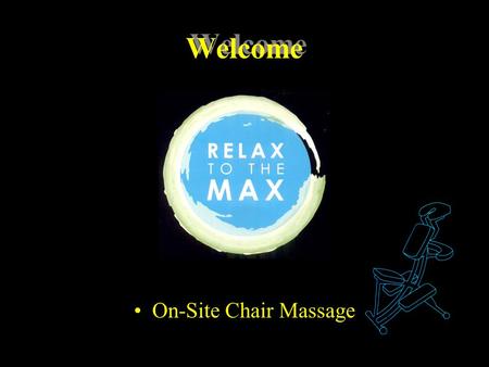 Welcome On-Site Chair Massage. What Is Seated Chair Massage? On-Site Massage Service At your workplace At Special Events Trade Shows Conventions.