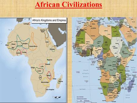 African Civilizations. Setting the Stage Africa spreads across the equator. It includes a broad range of Earth’s environments-from coastal plains to mountains.
