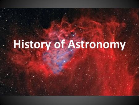 History of Astronomy. Our Universe Earth is one of nine planets (if you include Pluto) that orbit the sun The sun is one star in 100 billion stars that.