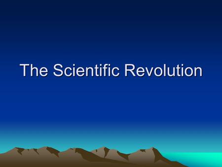 The Scientific Revolution. The Aristotelian Universe Derived from Ptolemy, Aristotle, and Plato Classical Writings “Christianized” Medieval Cosmology.