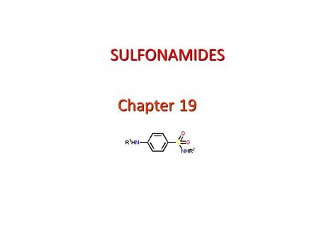 SULFONAMIDES Chapter 19.