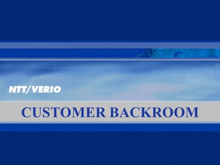 1 CUSTOMER BACKROOM. 2 OUTLINE Accessing the Backrooms Administrative Interface Order Wizards Reseller Resources Retail Administrative Interface Order.