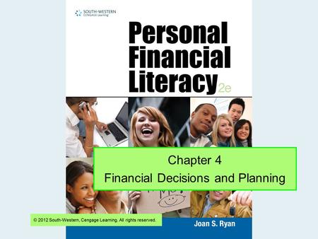Chapter 4 Financial Decisions and Planning. Slide 2 What Are Needs and Wants? 4-1 Resources and Choices Needs are things you must have. o Examples: food,