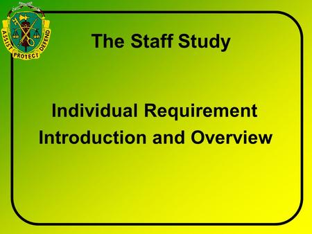 The Staff Study Individual Requirement Introduction and Overview.