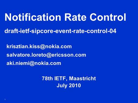 1 Notification Rate Control draft-ietf-sipcore-event-rate-control-04  78th IETF,
