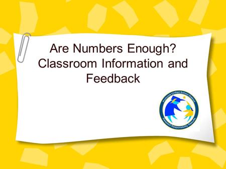 Are Numbers Enough? Classroom Information and Feedback.