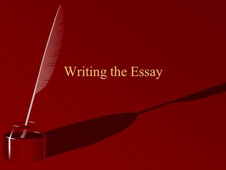 Writing the Essay. The Essay Basic Structure Introduction Tell the reader the topic and main points of the paper Body Paragraph Detail the main points.