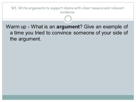 Warm up - What is an argument