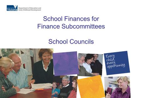 School Finances for Finance Subcommittees School Councils.