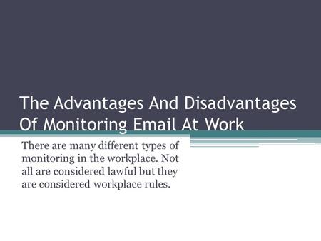 The Advantages And Disadvantages Of Monitoring  At Work
