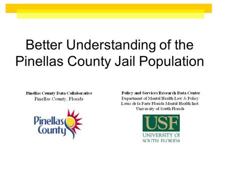 Better Understanding of the Pinellas County Jail Population.
