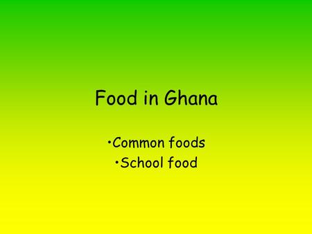 Common foods School food