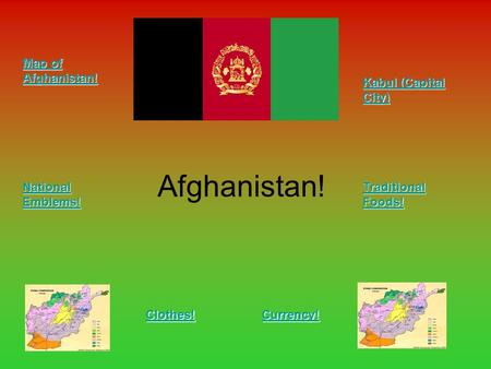 Afghanistan! Map of Afghanistan! Kabul (Capital City)
