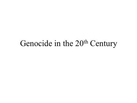 Genocide in the 20 th Century. Genocide The systematic and purposeful destruction of a racial, political, religious, or cultural group.