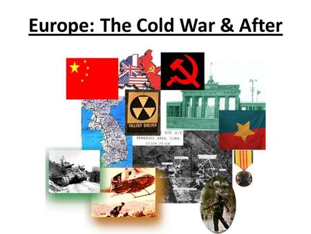 Europe: The Cold War & After. Arms Race The Cold War triggered an arms race, with both sides producing huge arsenals of nuclear weapons. Each side wanted.