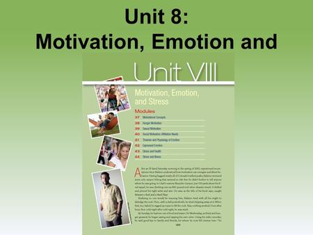 Unit 8: Motivation, Emotion and Stress