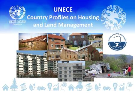 UNECE Country Profiles on Housing and Land Management.