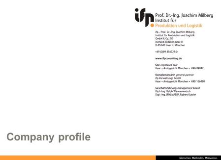 Company profile. Page 2 Overview ► Founded 1986 by Prof. Dr.-Ing. Joachim Milberg as spin-off from the Technical University Munich ► 21 years of technical.