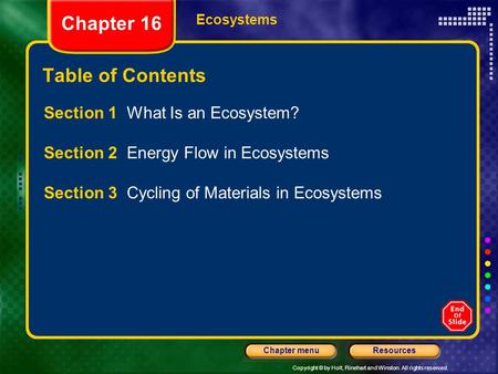 Chapter 16 Table of Contents Section 1 What Is an Ecosystem?