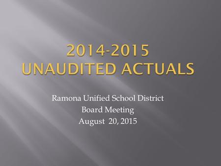 Ramona Unified School District Board Meeting August 20, 2015.