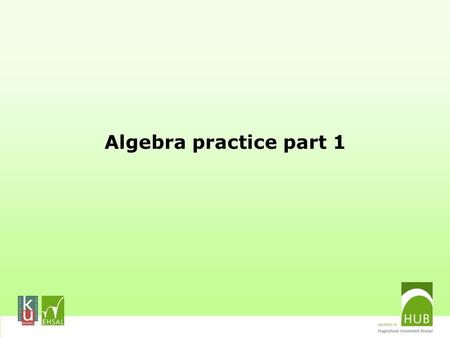 Algebra practice part 1. A. Operations with algebraic expressions.