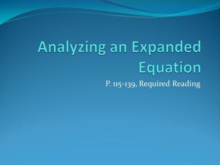 P. 115-139, Required Reading. Expanding the Ledger Until now, we have only used one account to record owner’s equity - Capital. Now, we are adding three.