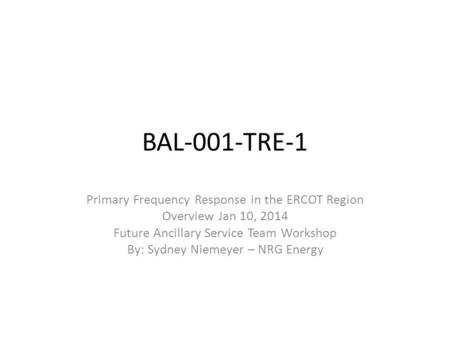 BAL-001-TRE-1 Primary Frequency Response in the ERCOT Region