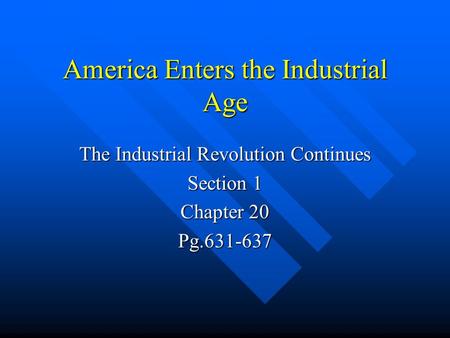 America Enters the Industrial Age