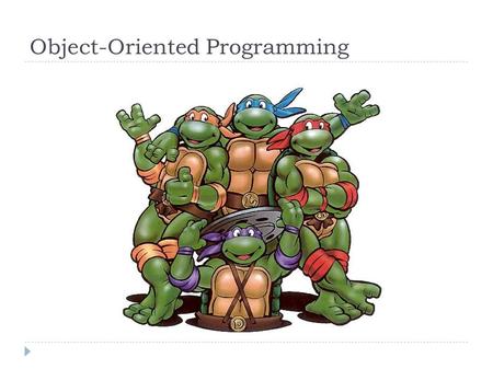 Object-Oriented Programming. Object-oriented programming  First goal: Define and describe the objects of the world  Noun-oriented  Focus on the domain.