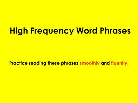High Frequency Word Phrases