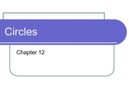 Circles Chapter 12.