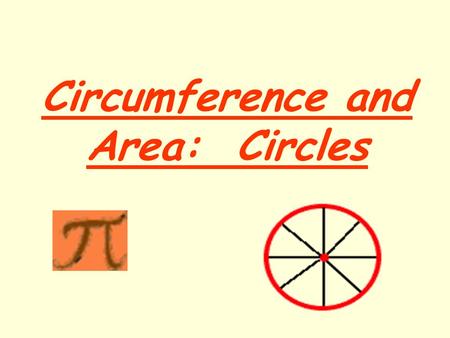 Circumference and Area: Circles