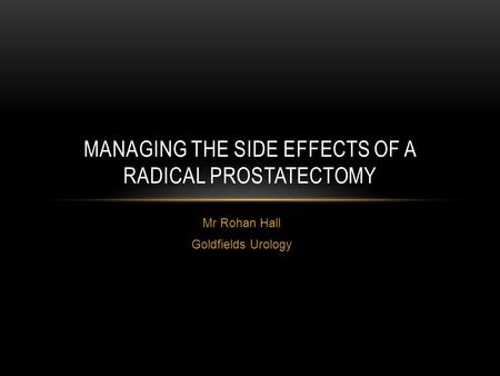 Managing the side effects of a radical prostatectomy