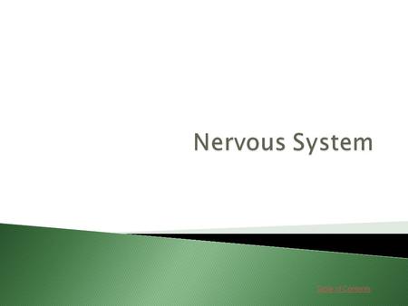 Table of Contents. Lessons 1. Nervous System Go Go 2. Diseases and Disorders Go Go.