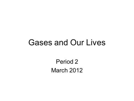 Gases and Our Lives Period 2 March 2012. Hot air balloons are just that: balloons full of hot air. If a gas expands when heated, then hot air occupies.