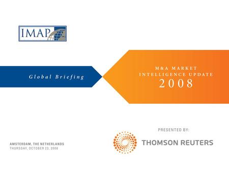 Worldwide M&A Activity down 28% over 2007 Source: Thomson Reuters.