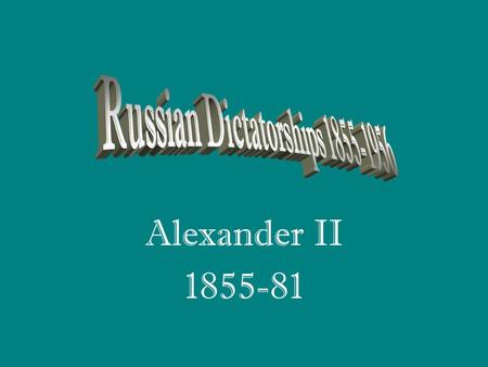 Alexander II 1855-81. 19 th century Russia Population and National Groups Autocracy and serfdom Wealth and poverty Imperial Expansion.