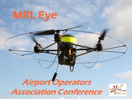 MRL Eye Airport Operators Association Conference.