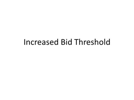 Increased Bid Threshold. House Bill 863 Becomes Law House Bill 863 (HB63) was passed by the Georgia House and Senate and signed into law by the Governor.