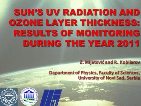  Introduction  Measurement equipment  Ozone layer  UV Index  Results  Ozone layer  UV Index  Conclusion.