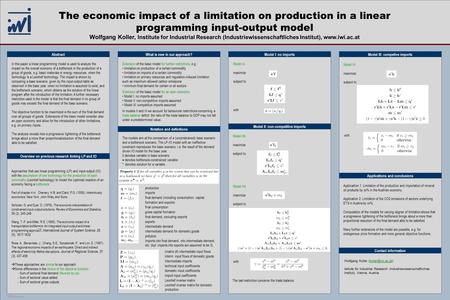 TEMPLATE DESIGN © 2007 www.PosterPresentations.com The economic impact of a limitation on production in a linear programming input-output model Wolfgang.