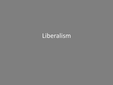 Liberalism. Liberalism is the belief in freedom and equal rights generally associated with such thinkers as John Locke and Montesquieu. Liberalism as.