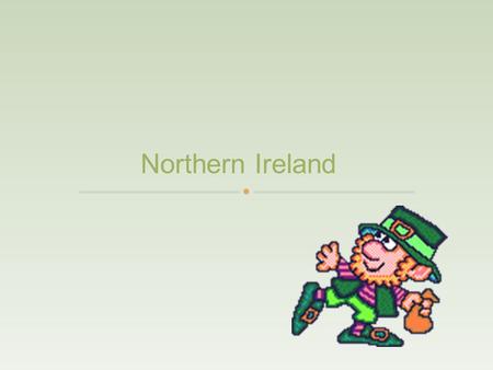 Northern Ireland Ireland is west of the United Kingdom (England, Scotland, Wales). Northern Ireland is part of the United Kingdom. Ireland is across.