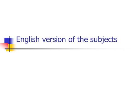 English version of the subjects. How and where to submit the report Please submit your report using CD-R or DVD-R with a soft or hard case, which include.